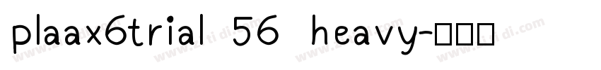 plaax6trial 56 heavy字体转换